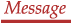 Message